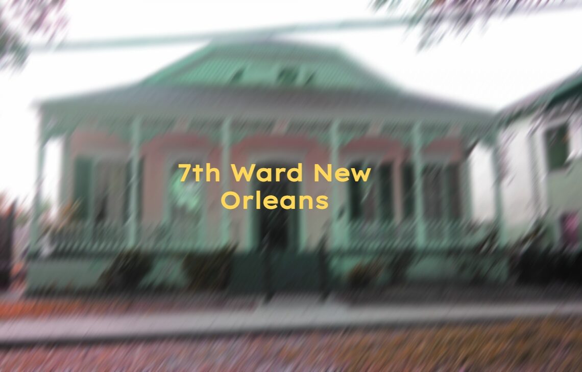 7th Ward New Orleans