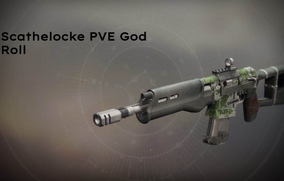 Scathelocke PVE God Roll